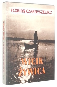Florian Czarnyszewicz WICIK ŻYWICA [wyd.V 2023]