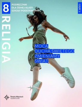 Religia 8 podręcznik Mocą Ducha Świętego zmieniamy