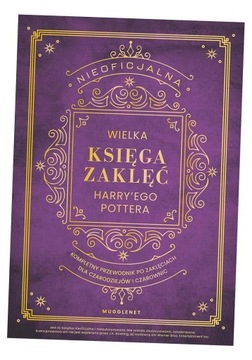 NIEOFICJALNA WIELKA KSIĘGA ZAKLĘĆ HARRY'EGO... MUGGLENET