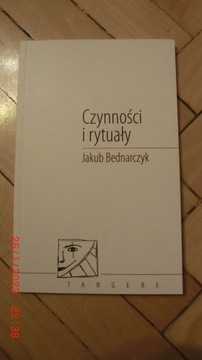 Jakub Bednarczyk - Czynności i rytuały