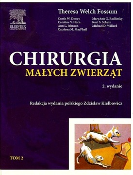 CHIRURGIA MAŁYCH ZWIERZĄT TOM 2