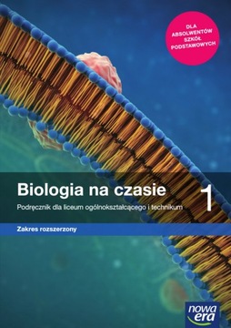 Biologia na czasie 1 podręcznik zakres rozszerzony NOWA ERA