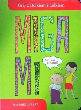 MigaMi Graj z Bolkiem i Lolkiem