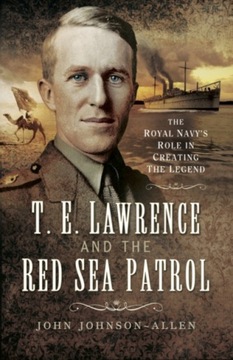 T.E. Lawrence and the Red Sea Patrol (2015) EBOOK