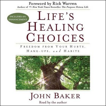 Life's Healing Choices - Baker, John AUDIOBOOK
