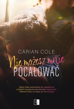 Nie możesz mnie pocałować, Carian Cole NSZ