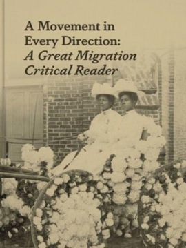 A Movement in Every Direction: A Great Migration C