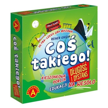 Gra quizowa Alexander - Coś Takiego! Długość i Dys