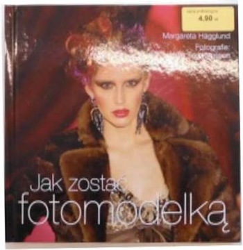 Jak zostać fotomodelką - Margareta Hagglund