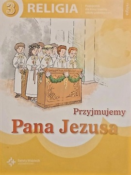 Przyjmujemy Pana Jezusa kl. 3 Podręcznik