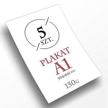 Plakat A1 - 5 sztuk - papier 150g Whiteback