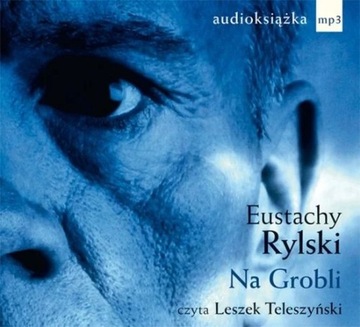 Na Grobli Eustachy Rylski Audiobook CD