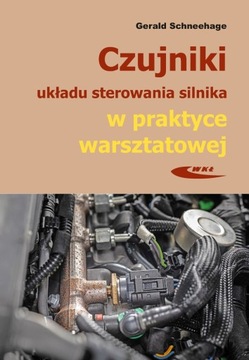 Czujniki układu sterowania silnika w praktyce warsztatowej poradnik w.3 24h