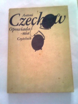 OPOWIADANIA - Antoni Czechow