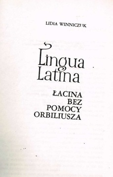 Lingua Latina. Łacina bez pomocy Orbiliusza / Lidia Winniczuk