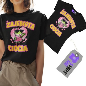 KOSZULKA DLA CIOCI PREZENT ŻAJEBISTA CIOCIA T-SHIRT DAMSKI URODZINY ROZ.M
