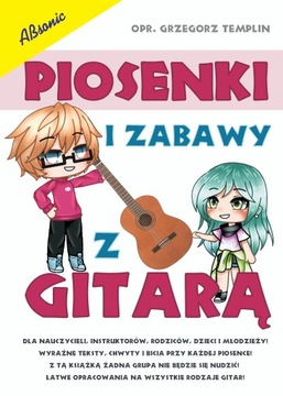 KSIĄŻKA PIOSENKI I ZABAWY Z GITARĄ NOWOŚĆ!!!