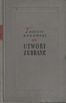 Utwory zebrane 3 - Krytyka literacka i artystyczna--- Tadeusz Borowski 1954