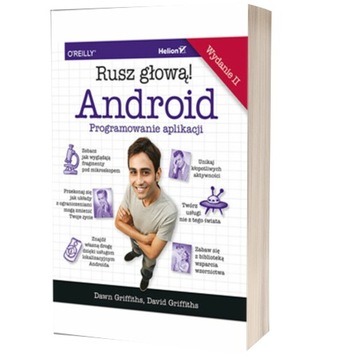 Android. Programowanie aplikacji. Rusz głową!