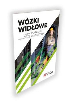 Wózki widłowe.Poradnik operatora. Image. 2023 egza