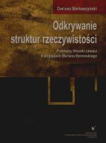 ODKRYWANIE STRUKTUR RZECZYWISTOŚCI. Barbaszyński