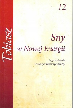 SNY W NOWEJ ENERGII Tobiasz
