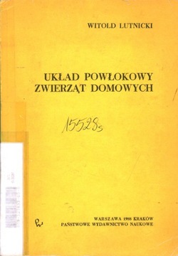 UKŁAD POWŁOKOWY ZWIERZĄT DOMOWYCH - W. LUTNICKI