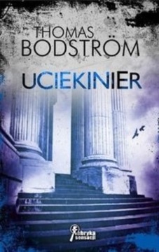 Thomas Bodstrom - Uciekinier