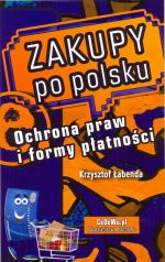 ZAKUPY PO POLSKU OCHRONA PRAW I FORMY PŁATNOŚCI