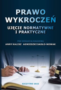 Prawo wykroczeń. Ujęcie normatywne i praktyczne | Ebook
