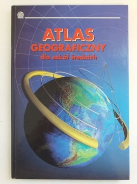 Atlas Geograficzny Dla szkół średnich Praca zbiorowa /QV1301