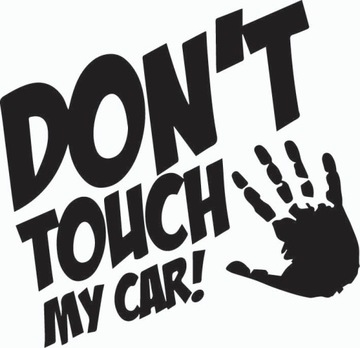 Naklejki na auto DONT TOUCH MY CAR