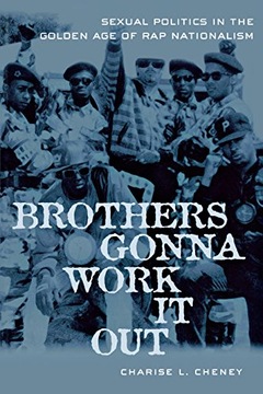Brothers Gonna Work It Out: Sexual Politics in