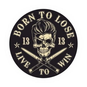 Born To Lose Live To Win - naklejka