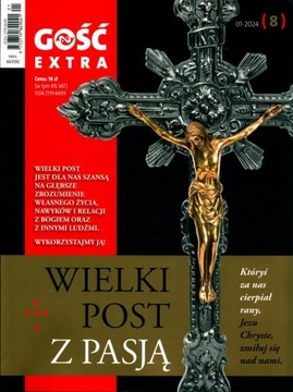 GOŚĆ EXTRA 1 / 2024 WIELKI POST Z PASJĄ