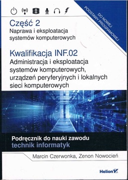 KWALIFIKACJA INF.02 CZ. 2 NAPRAWA I EKSPLOATACJA