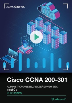 Cisco CCNA 200-301. Kurs video. Administrowanie