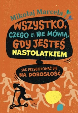 WSZYSTKO CZEGO CI NIE MÓWIĄ GDY JESTEŚ KSIĄŻKA