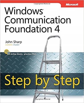 Windows Communication Foundation 4. Step by Step