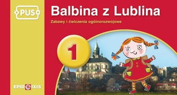 PUS. Balbina z Lublina 1. Zabawy i ćwiczenia ogóln