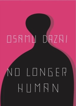 NO LONGER HUMAN DAZAI OSAMU