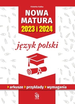 Nowa matura 2023 i 2024 Język polski