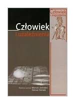 Człowiek i uzależnienia Mariusz Jędrzejko, Dariusz Sarzała