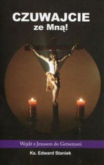 Czuwajcie ze Mną Edward Staniek