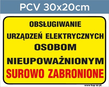 Tabliczka BHPobsługiwanie zabronione #124 30x20cmP