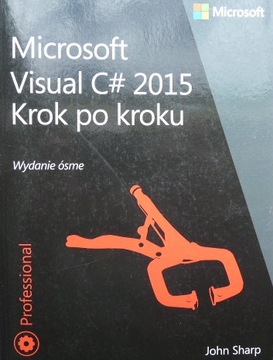Microsoft Visual C# 2015 Krok po kroku John Sharp