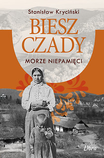 Bieszczady. Morze niepamięci Stanisław Kryciński