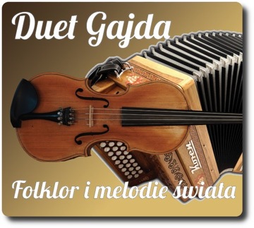 DUET GAJDA - FOLKLOR I MELODIE ŚWIATA