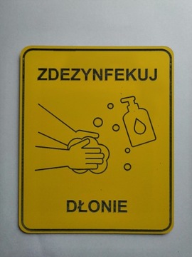 Tabliczka DEZYNFEKCJA RĄK, MYJ RĘCE, DŁONIE
