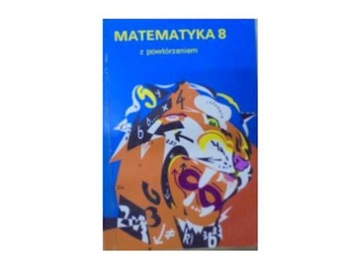 Matematyka 8 z powtórzeniem - M. Bryński